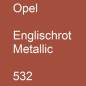 Preview: Opel, Englischrot Metallic, 532.